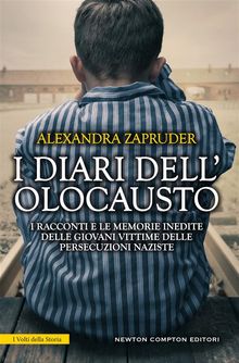 I diari dell'Olocausto.  Alexandra Zapruder