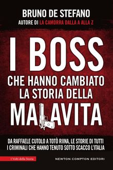 I boss che hanno cambiato la storia della malavita.  Bruno De Stefano