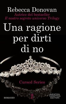 Una ragione per dirti di no.  Rebecca Donovan