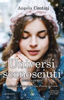 Universi sconosciuti.  Angela Contini