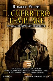 Il guerriero templare.  Romulo Felippe