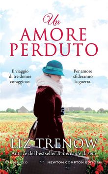 Un amore perduto.  Liz Trenow