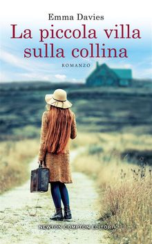 La piccola villa sulla collina.  Emma Davies