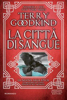 La citt di sangue.  Terry Goodkind