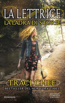 La lettrice. La ladra di storie.  Traci Chee