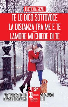 Te lo dico sottovoce - La distanza tra me e te - L'amore mi chiede di te.  Lucrezia Scali