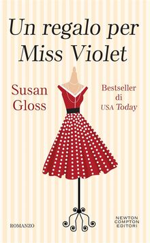 Un regalo per Miss Violet.  Susan Gloss