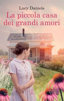 La piccola casa dei grandi amori.  Lucy Daniels