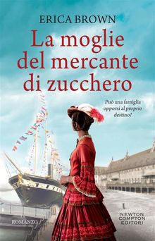 La moglie del mercante di zucchero.  Erica Brown