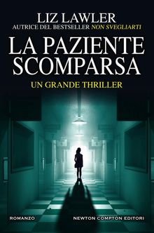 La paziente scomparsa.  Liz Lawler