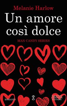 Un amore cos dolce.  Melanie Harlow