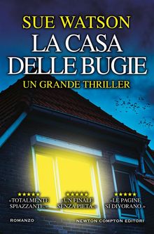 La casa delle bugie.  Sue Watson