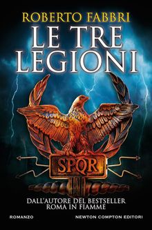 Le tre legioni.  Roberto Fabbri