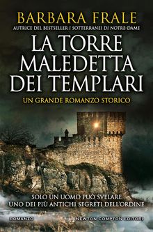 La torre maledetta dei templari.  Barbara Frale