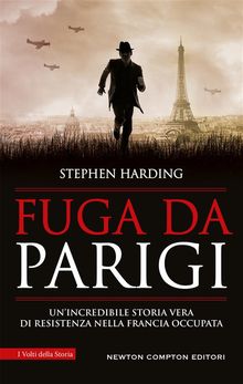 Fuga da Parigi.  Stephen Harding