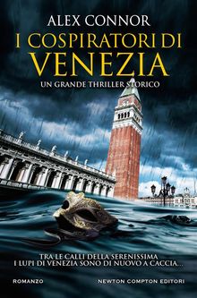 I cospiratori di Venezia.  Alex Connor