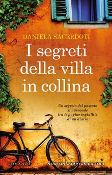 I segreti della villa in collina.  Daniela Sacerdoti