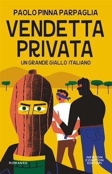 Vendetta privata.  Paolo Pinna Parpaglia