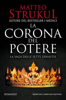 La corona del potere.  Matteo Strukul