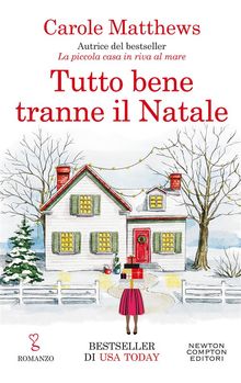 Tutto bene tranne il Natale.  Carole Matthews