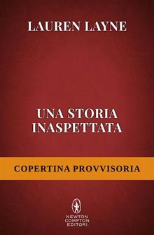 Una storia inaspettata.  Lauren Layne