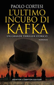 L'ultimo incubo di Kafka.  Paolo Cortesi