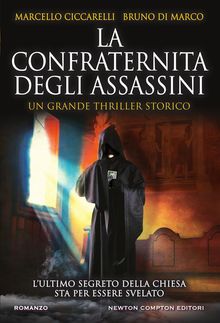 La confraternita degli assassini.  Marcello Ciccarelli