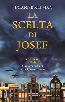 La scelta di Josef.  Suzanne Kelman