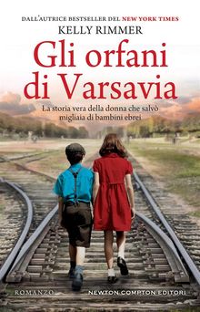 Gli orfani di Varsavia.  Kelly Rimmer