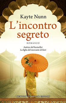 L'incontro segreto.  Kayte Nunn