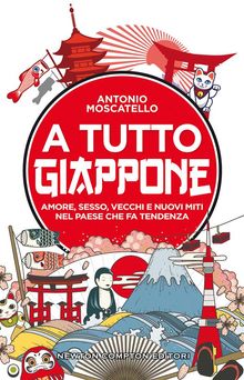 A tutto Giappone.  Antonio Moscatello