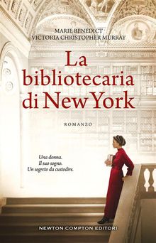 La bibliotecaria di New York.  Victoria Christopher Murray