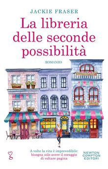 La libreria delle seconde possibilit.  Jackie Fraser