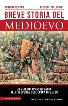 Breve storia del Medioevo.  Roberto Roveda