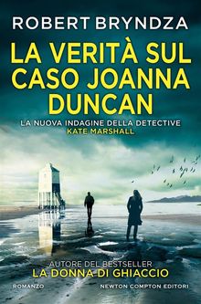 La verit sul caso Joanna Duncan.  Robert Bryndza