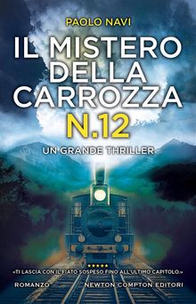 Il mistero della carrozza N.12.  Paolo Navi