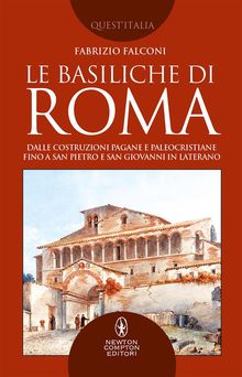 Le basiliche di Roma.  Fabrizio Falconi