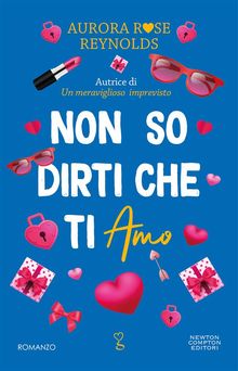 Non so dirti che ti amo.  Aurora Rose Reynolds