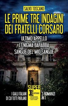 Le prime tre indagini dei fratelli Corsaro.  Salvo Toscano