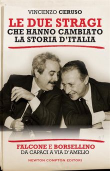 Le due stragi che hanno cambiato la storia d'Italia.  Vincenzo Ceruso