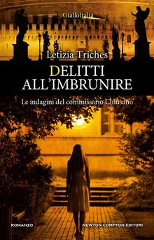 Delitti all'imbrunire.  Letizia Triches