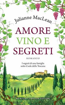 Amore, vino e segreti.  Julianne MacLean