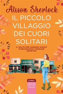 Il piccolo villaggio dei cuori solitari.  Alison Sherlock