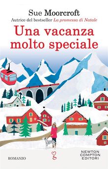 Una vacanza molto speciale.  Sue Moorcroft