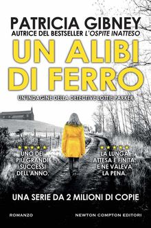 Un alibi di ferro.  Patricia Gibney