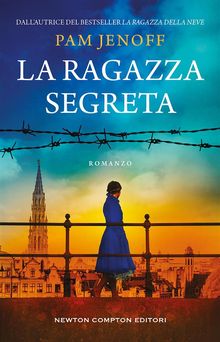 La ragazza segreta.  Pam Jenoff