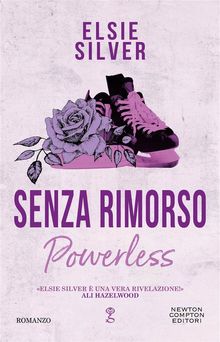 Senza rimorso. Powerless.  Elsie Silver