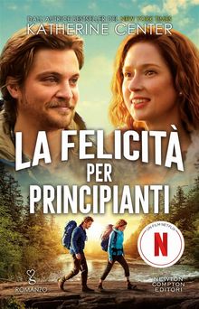 La felicit per principianti.  Katherine Center