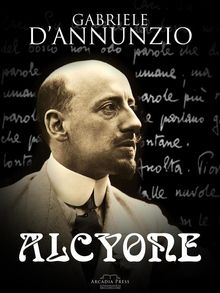 Alcyone.  Gabriele D'Annunzio