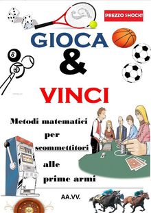 Gioca & Vinci.  Autori vari